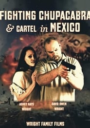 Fighting Chupacabra and Cartel in Mexico' Poster