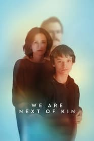 We Are Next of Kin' Poster