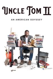 Streaming sources forUncle Tom II An American Odyssey
