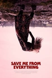 Save Me from Everything' Poster
