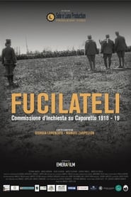 Fucilateli  Commissione dinchiesta su Caporetto 191819' Poster