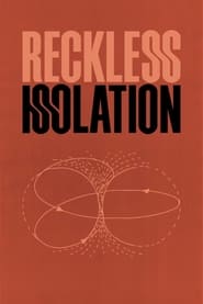 Reckless Isolation' Poster