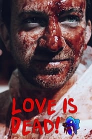 Love Is Dead' Poster