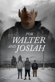 For Walter and Josiah' Poster