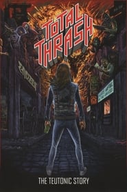 Total Thrash  The Teutonic Story' Poster