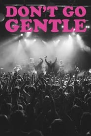 Dont Go Gentle A Film About IDLES' Poster
