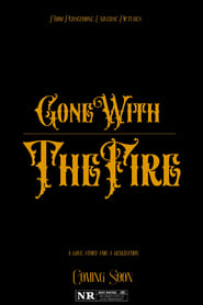Gone with the Fire' Poster