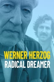 Werner Herzog Radical Dreamer