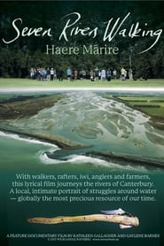 Seven Rivers Walking  Haere Mrire' Poster