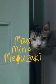 Max Min and Meowzaki' Poster