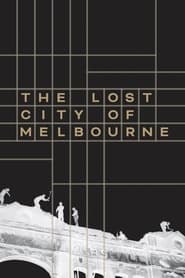 Streaming sources forThe Lost City of Melbourne