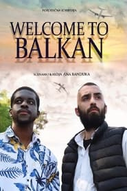 Streaming sources forWelcome to Balkan