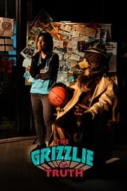 The Grizzlie Truth' Poster