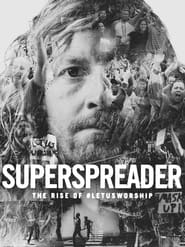 Superspreader The Rise of LetUsWorship