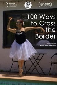 100 Ways to Cross the Border' Poster