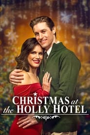 Streaming sources forChristmas at the Holly Hotel