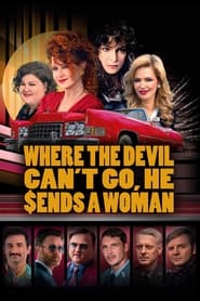 Where the Devil Cant Go He Sends a Woman' Poster