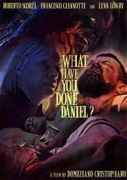 What Have You Done Daniel' Poster