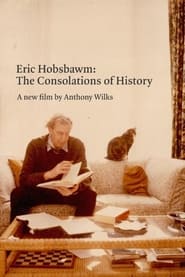 Eric Hobsbawm The Consolations of History' Poster