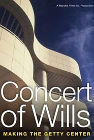 Concert of Wills Making the Getty Center' Poster