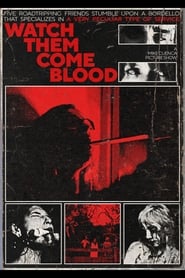 Watch Them Come Blood' Poster