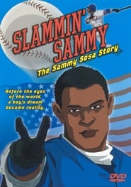 Slammin Sammy The Sammy Sosa Story' Poster