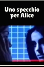 Uno specchio per Alice' Poster