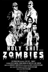 Holy Shit Zombies' Poster
