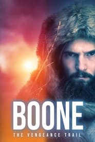 Boone The Vengeance Trail' Poster
