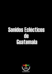 Sonidos eclcticos de Guatemala