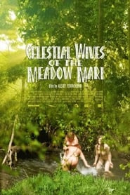 Streaming sources forCelestial Wives of the Meadow Mari