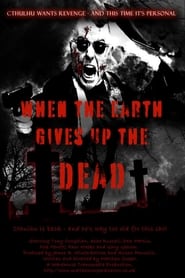 When The Earth Gives Up The Dead' Poster
