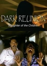 Dark Reunion Slaughter of the Children' Poster