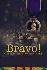 Bravo Common Men Uncommon Valor