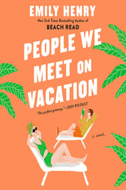 People We Meet on Vacation' Poster