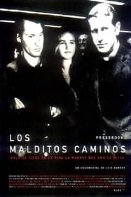 Los Malditos Caminos' Poster