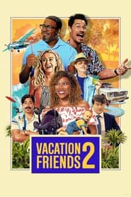 Vacation Friends 2' Poster