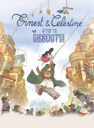 Streaming sources forErnest  Celestine A Trip to Gibberitia