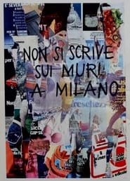 Non si scrive sui muri a Milano' Poster