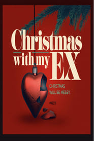 Christmas with My Ex' Poster