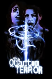 The Quantum Terror' Poster