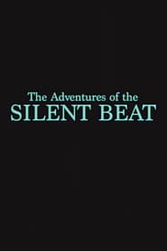 The Adventures of the Silent Beat' Poster