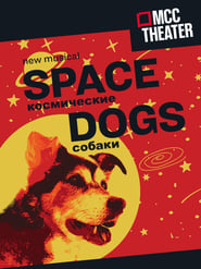 Space Dogs The Musical' Poster