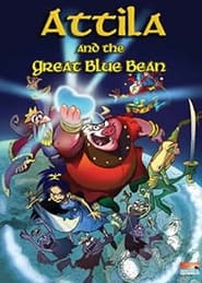 Attila and the Great Blue Bean' Poster