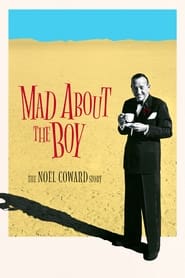 Mad About the Boy The Nol Coward Story' Poster
