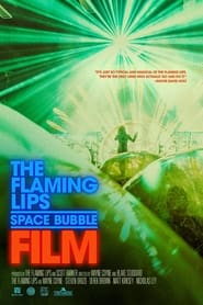 The Flaming Lips Space Bubble Film' Poster