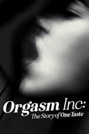 Orgasm Inc The Story of OneTaste' Poster