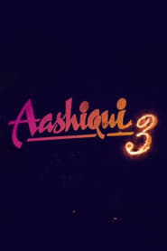 Aashiqui 3' Poster
