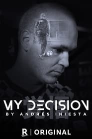 My Decision by Andrs Iniesta' Poster