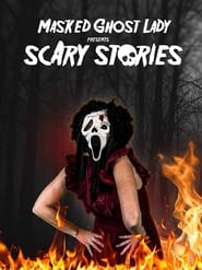 Masked Ghost Lady Presents Scary Stories' Poster